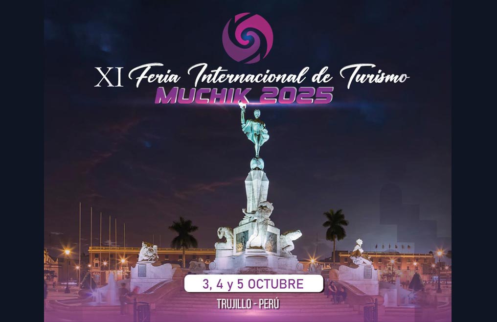 Feria Muchik 2025 | XI Feria Internacional de Turismo