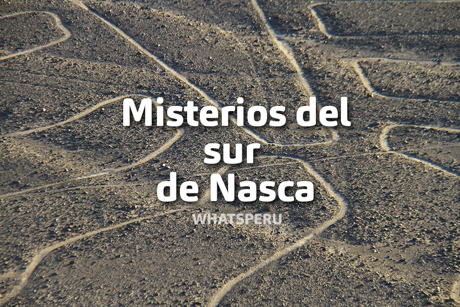 Misterios del Sur de Nasca – 90 fotos – Whats Perú